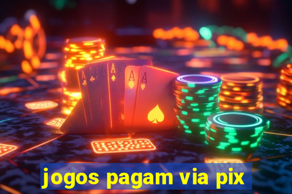 jogos pagam via pix